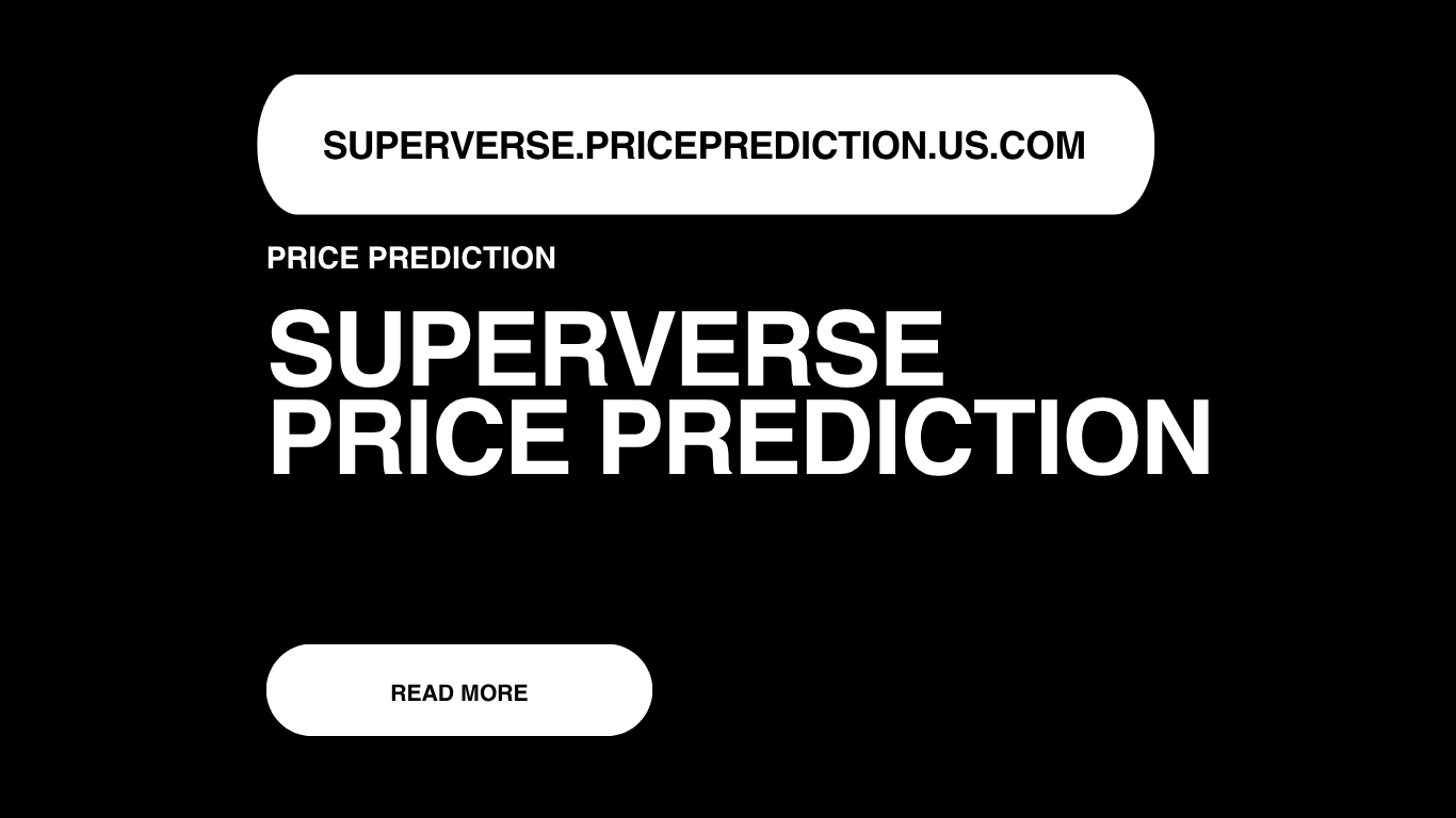 SuperVerse Price Prediction | SuperVerse Forecast 2025, 2030, 2040